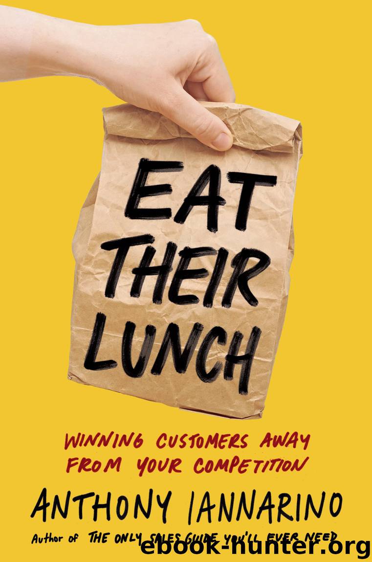 Eat Their Lunch by Anthony Iannarino
