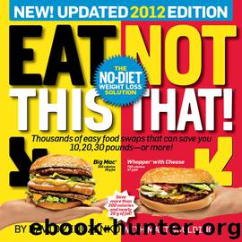 Eat This, Not That! 2012 by David Zinczenko & Matt Goulding