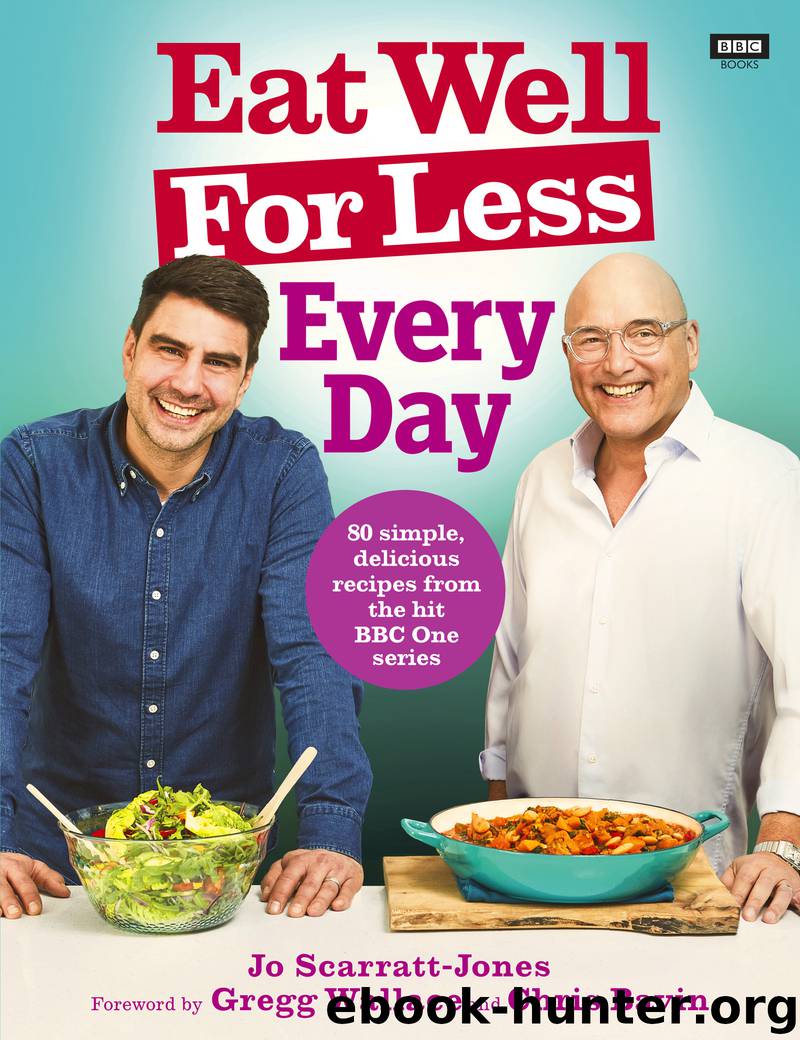 Eat Well For Less, Every Day by Jo Scarratt-Jones