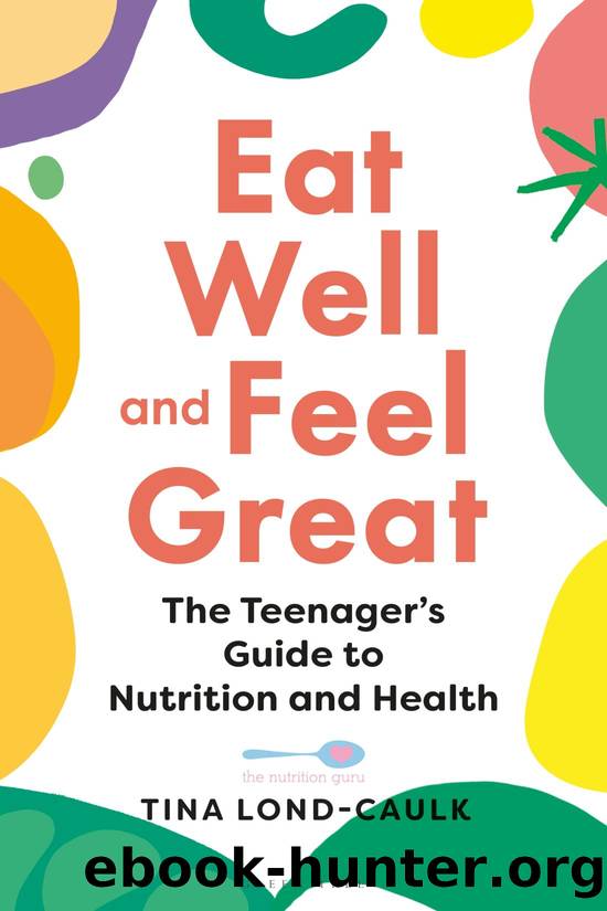 Eat Well and Feel Great by Tina Lond-Caulk