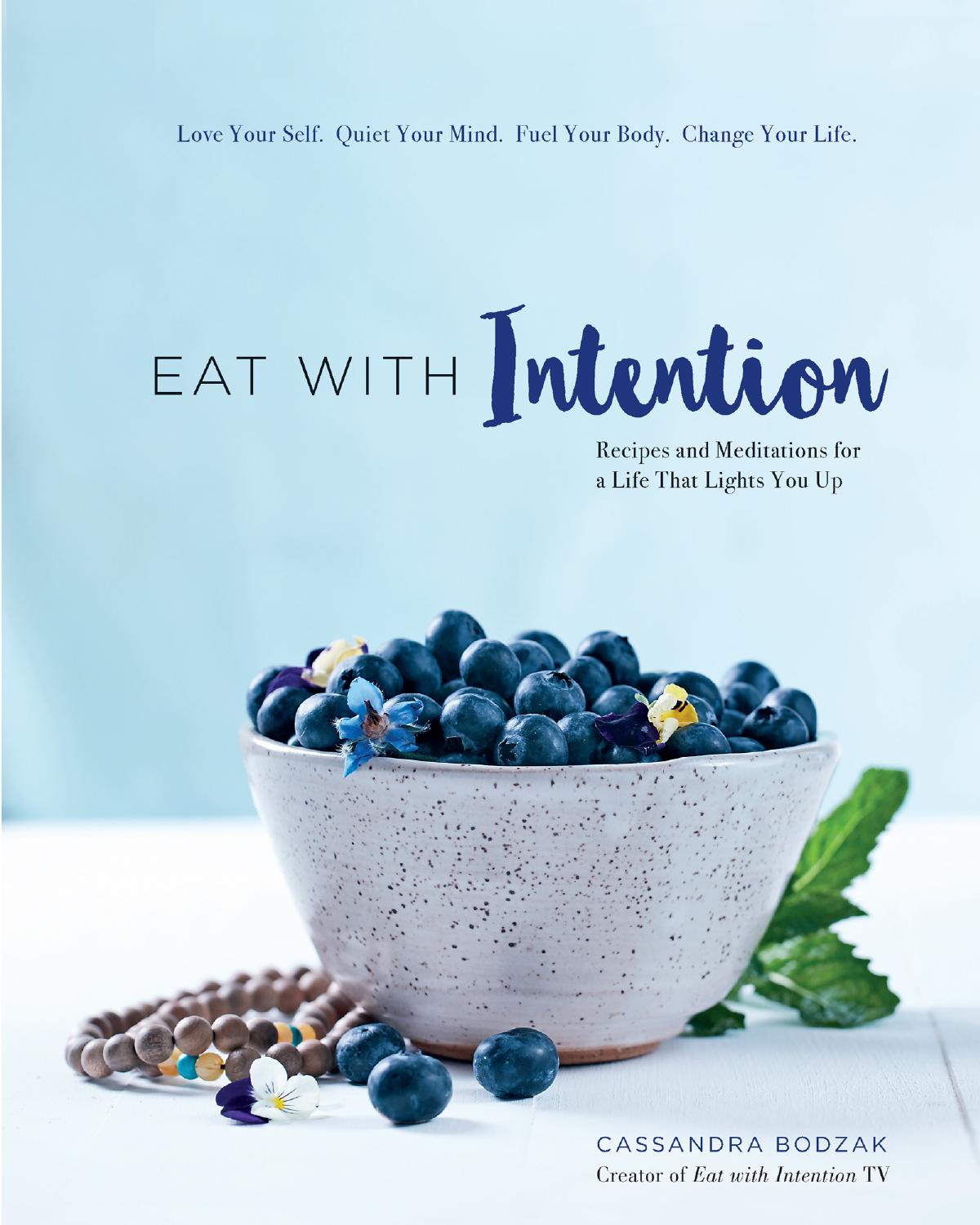 Eat With Intention by Cassandra Bodzak