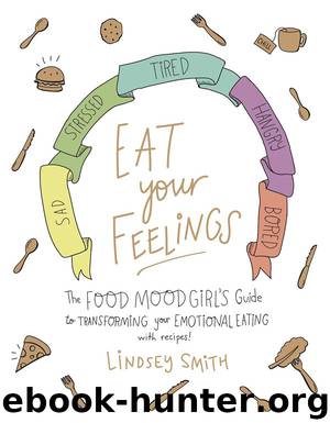 Eat Your Feelings by Lindsey Smith