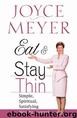 Eat and Stay Thin by Joyce Meyer