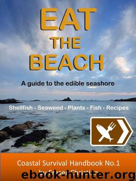 Eat the Beach: A Guide to the Edible Seashore (Coastal Survival Handbooks) by Fraser Christian
