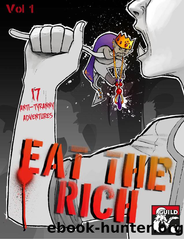 Eat the Rich  Volume 1 by Eat the Rich Authors by Unknown