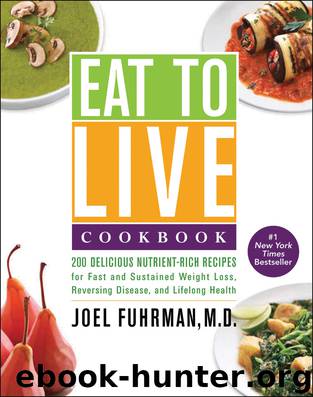 Eat to Live Quick and Easy Cookbook by Dr. Joel Fuhrman
