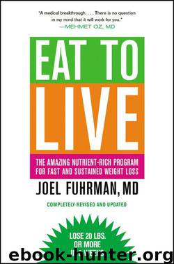 Eat to Live: The Amazing Nutrient-Rich Program for Fast and Sustained Weight Loss by Fuhrman Joel