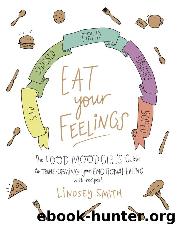 Eat your Feelings by Lindsey Smith