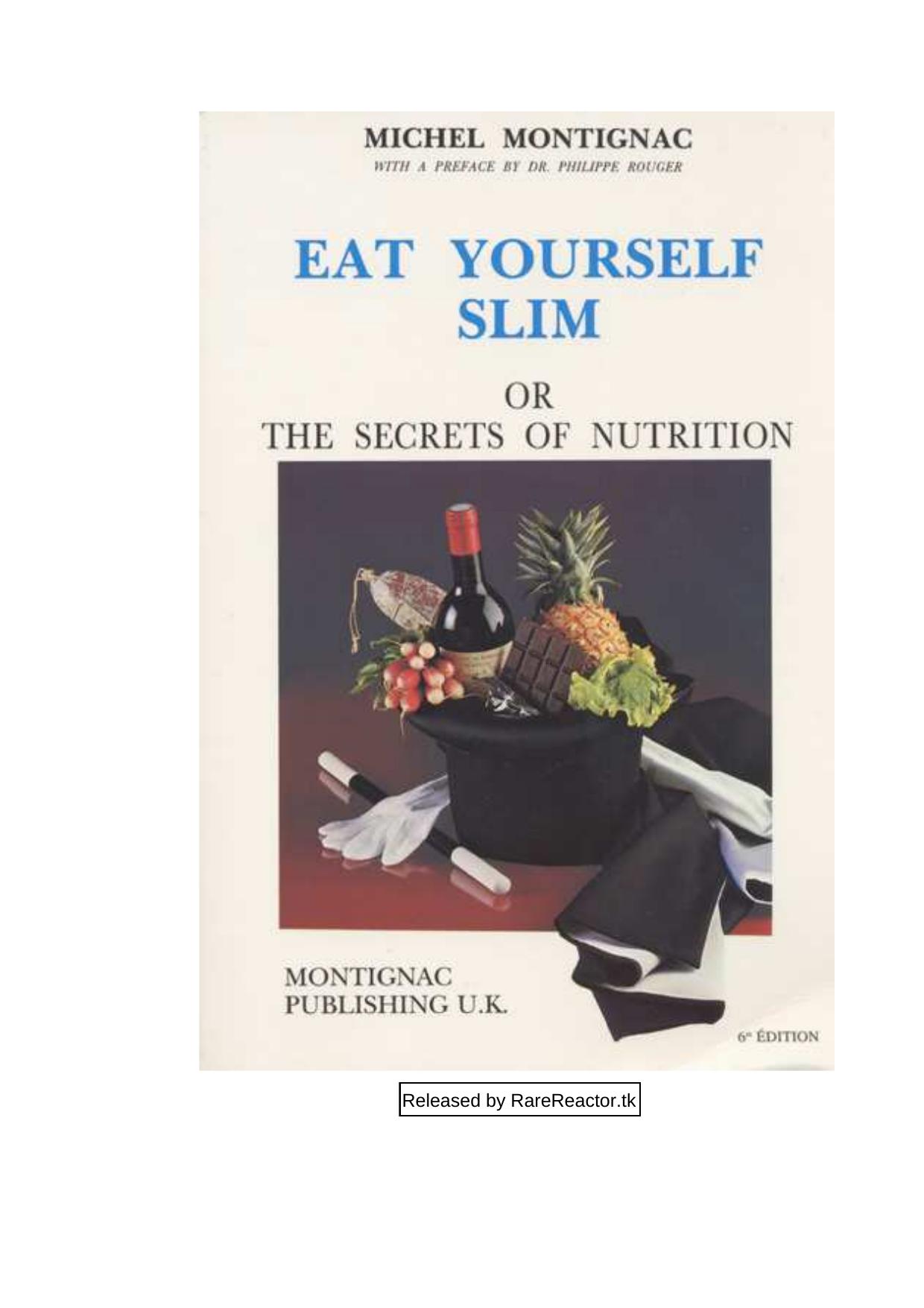 Eat yourself slim or the secrets of nutrition by Michel Montignac; Hervé Robert