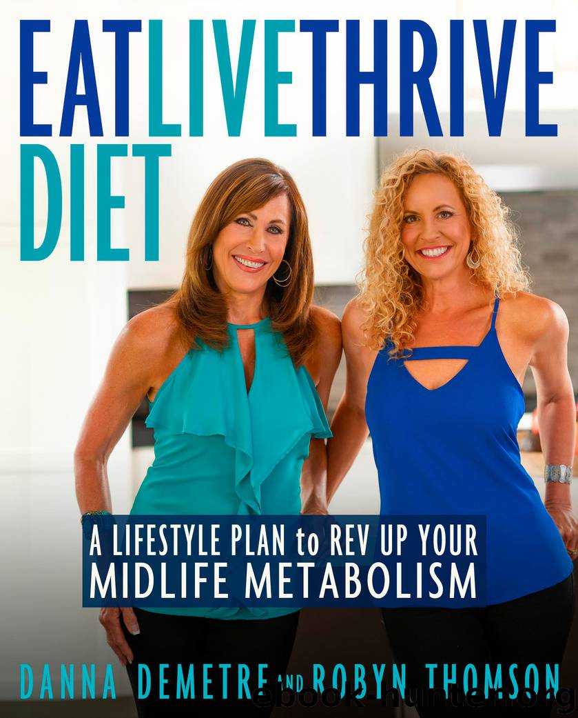 Eat, Live, Thrive Diet by Danna Demetre & Robyn Thomson