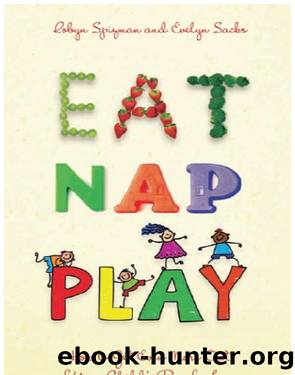 Eat, Nap, Play by Robyn Spizman