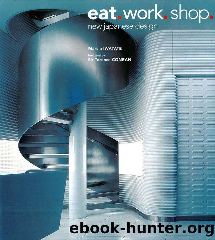 Eat, Work, Shop by Marcia Iwatate