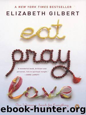 Eat, pray, love by Elizabeth Gilbert
