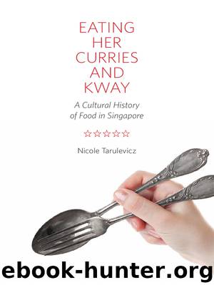 Eating Her Curries and Kway by Nicole Tarulevicz