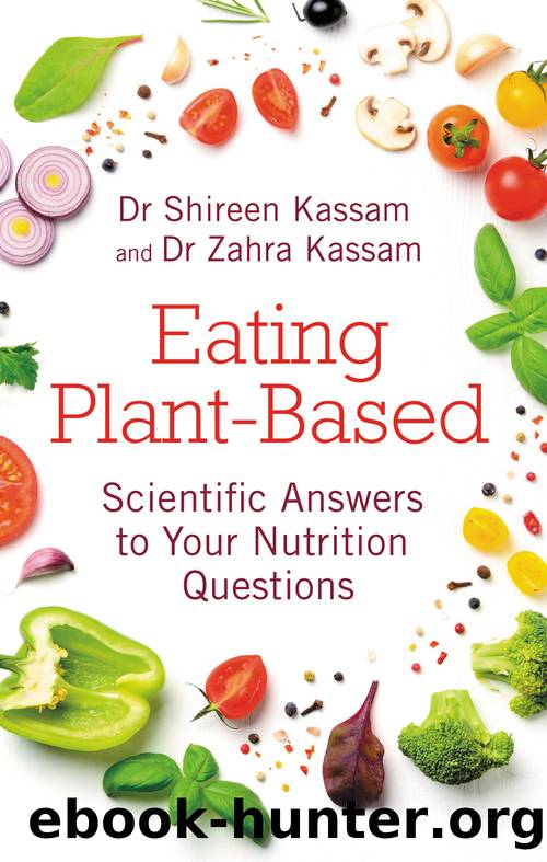 Eating Plant-Based by Kassam Shireen;Kassam Zahra;