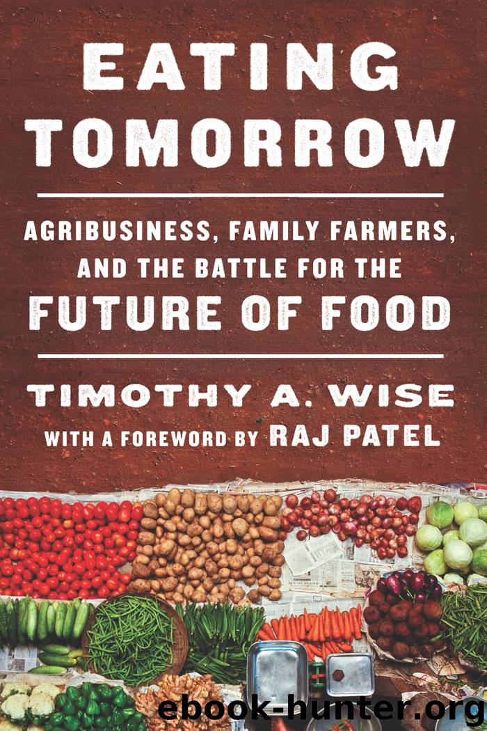 Eating Tomorrow by Timothy A. Wise