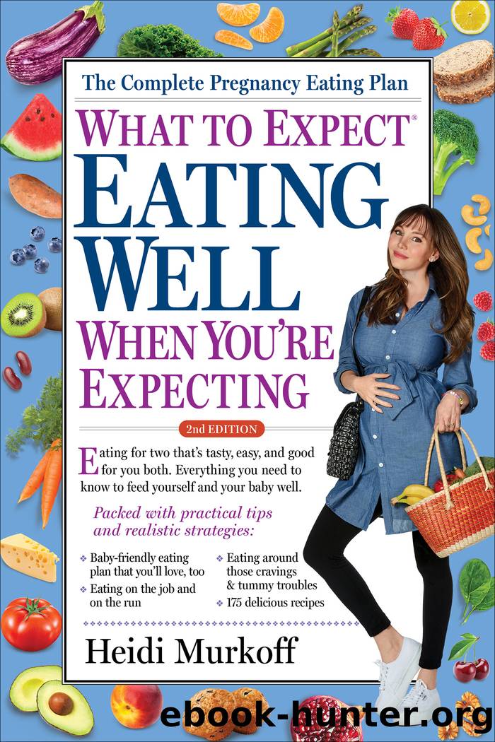 Eating Well When You're Expecting by Heidi Murkoff