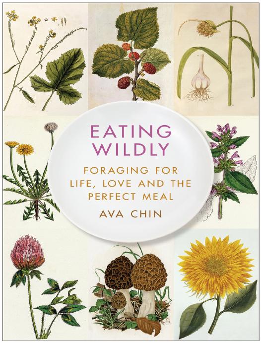 Eating Wildly by Ava Chin