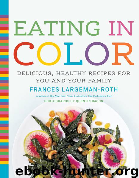 Eating in Color by Frances Largeman-Roth