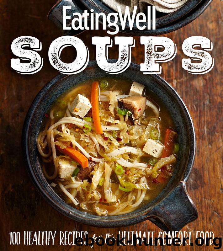 EatingWell Soups by The Editors of EatingWell
