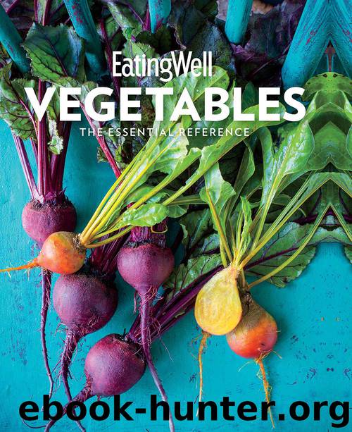 EatingWell Vegetables by The Editors of EatingWell