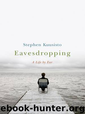Eavesdropping by Stephen Kuusisto