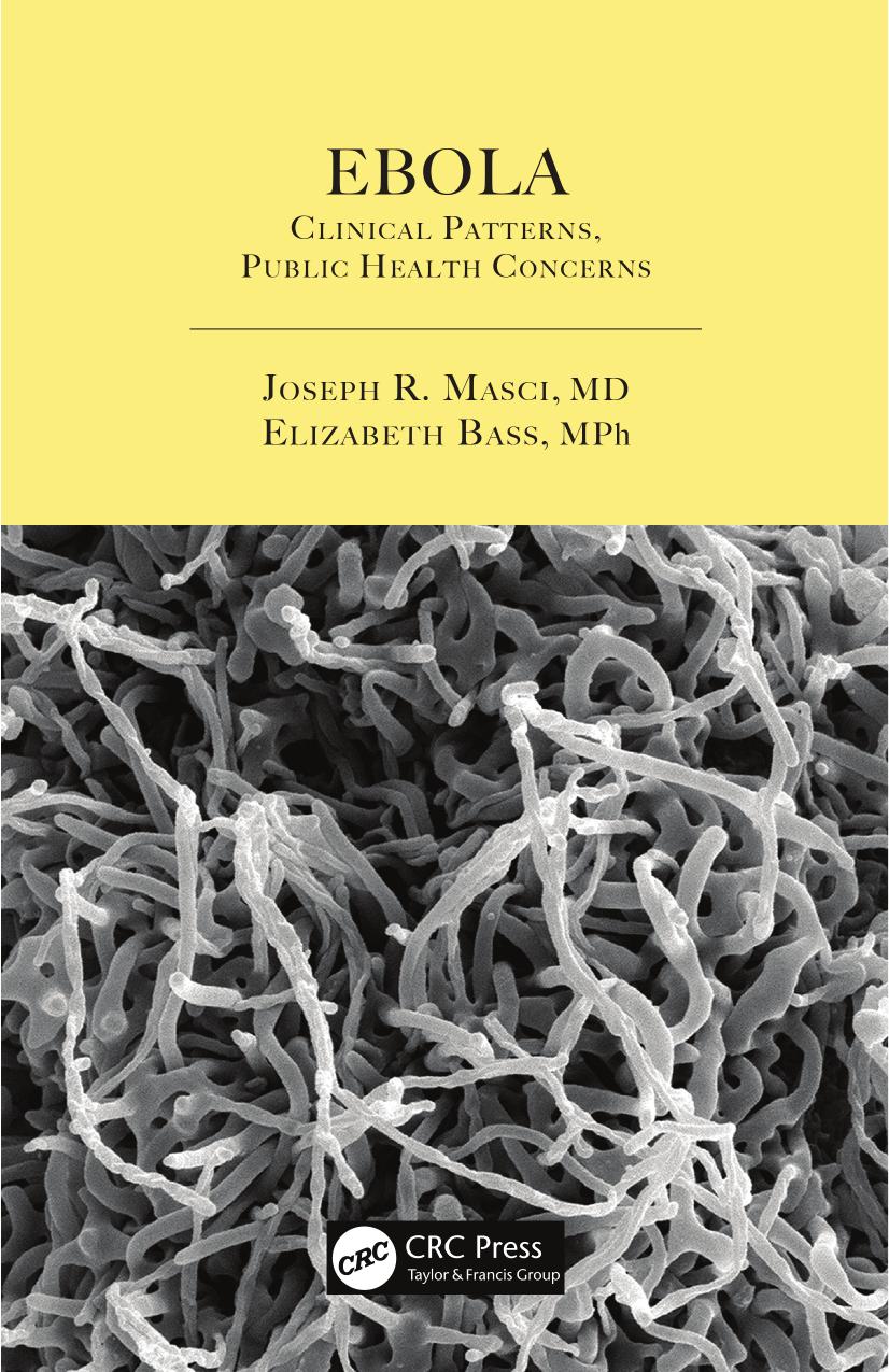 Ebola: Clinical Patterns, Public Health Concerns by Joseph R. Masci Elizabeth Bass