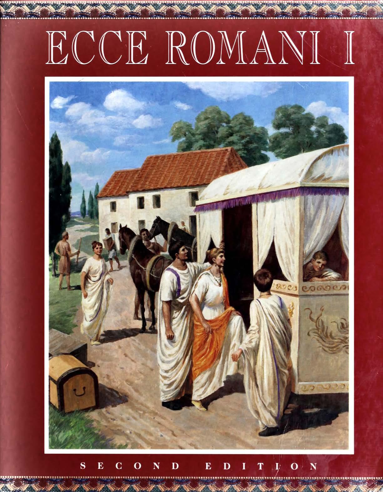 Ecce Romani I: A Latin Reading Program : Meeting the Family Rome at Last by Peter C. Brush; Sally Davis