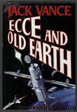 Ecce and Old Earth by Vance Jack
