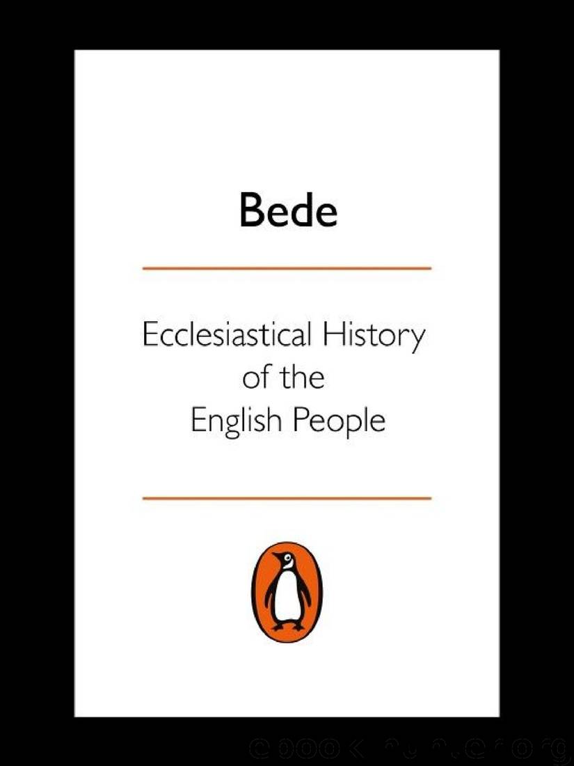 Ecclesiastical History of the English People: With Bede's Letter to Egbert and Cuthbert's Letter on the Death of Bede by Bede