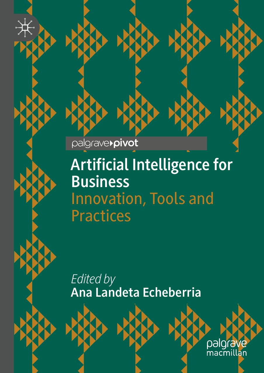 Echeberria A. Artificial Intelligence for Business...2022 by Unknown