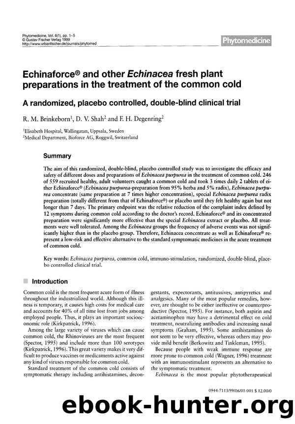 EchinaforceÂ® and other Echinacea fresh plant preparations in the treatment of the common cold: A randomized, placebo controlled, double-blind clinical trial by R.M. Brinkeborn & D.V. Shah & F.H. Degenring
