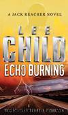 Echo Burning (jr-5) by Lee Child