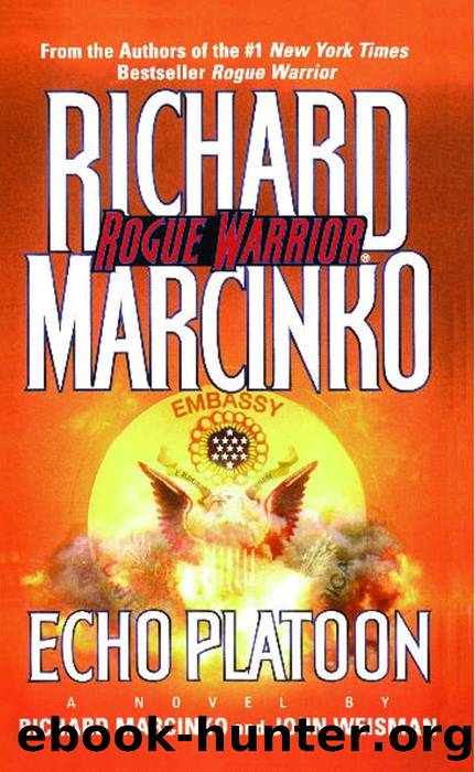 Echo Platoon (Rogue Warrior Series Book 9) by Richard Marcinko & John Weisman
