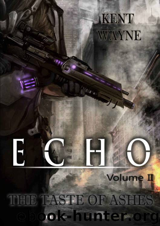 Echo Volume 2: The Taste of Ashes by Kent Wayne