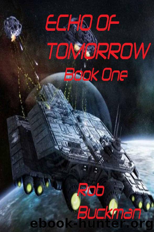 Echo of Tomorrow: Book One (Drake chronicles) by Buckman Rob