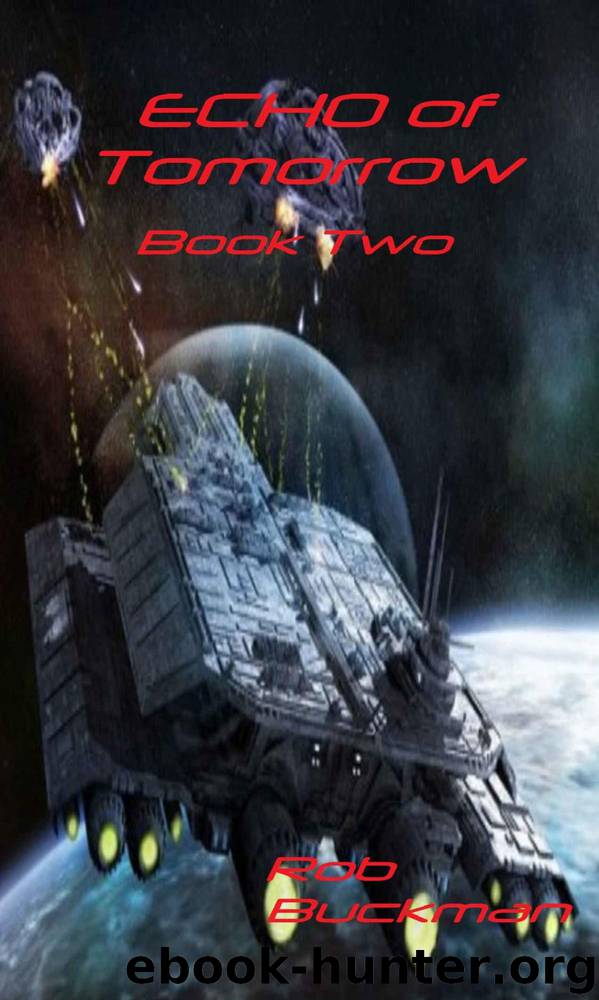 Echo of Tomorrow: Book Two (The Drake Chronicles) by Rob Buckman