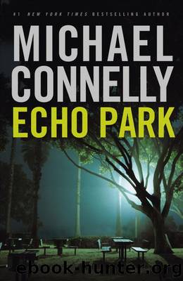 Echo park: a novel by Michaël Connelly