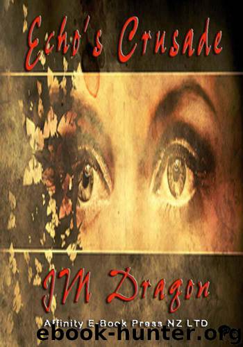 Echo's Crusade by JM Dragon