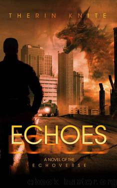 Echoes (Echoes Book 1) by Therin Knite