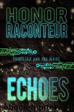 Echoes by Honor Raconteur