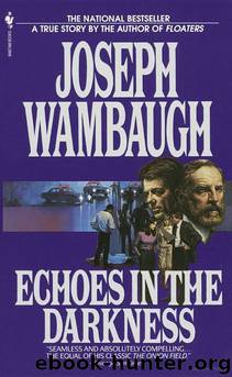 Echoes in the Darkness by Joseph Wambaugh
