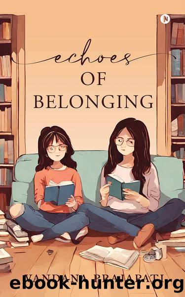 Echoes of Belonging by Vandana Prajapati