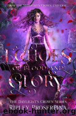 Echoes of Blood and Glory by Ripley Proserpina