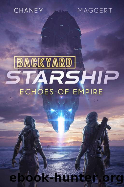 Echoes of Empire (Backyard Starship Book 11) by J.N. Chaney & Terry Maggert