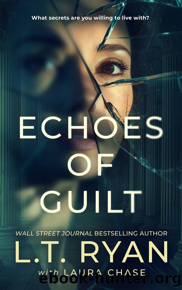 Echoes of Guilt by L.T. Ryan & Laura Chase