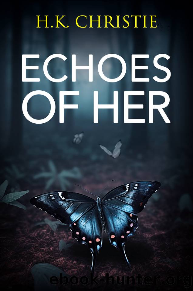 Echoes of Her (Martina Monroe Book 12) by H.K. Christie