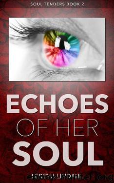 Echoes of Her Soul: A Reverse Harem Fantasy (Soul Tenders Book 2) by Serena Lindahl