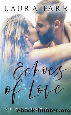Echoes of Love: Hope Creek Book 2 (The Hope Creek Series) by Laura Farr