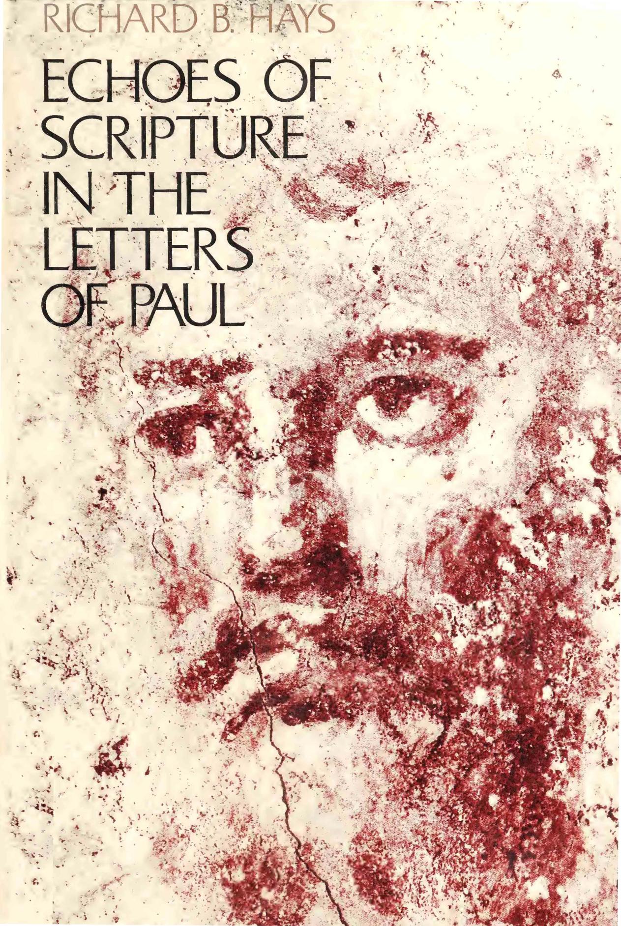 Echoes of Scripture in the Letters of Paul by Richard B. Hays